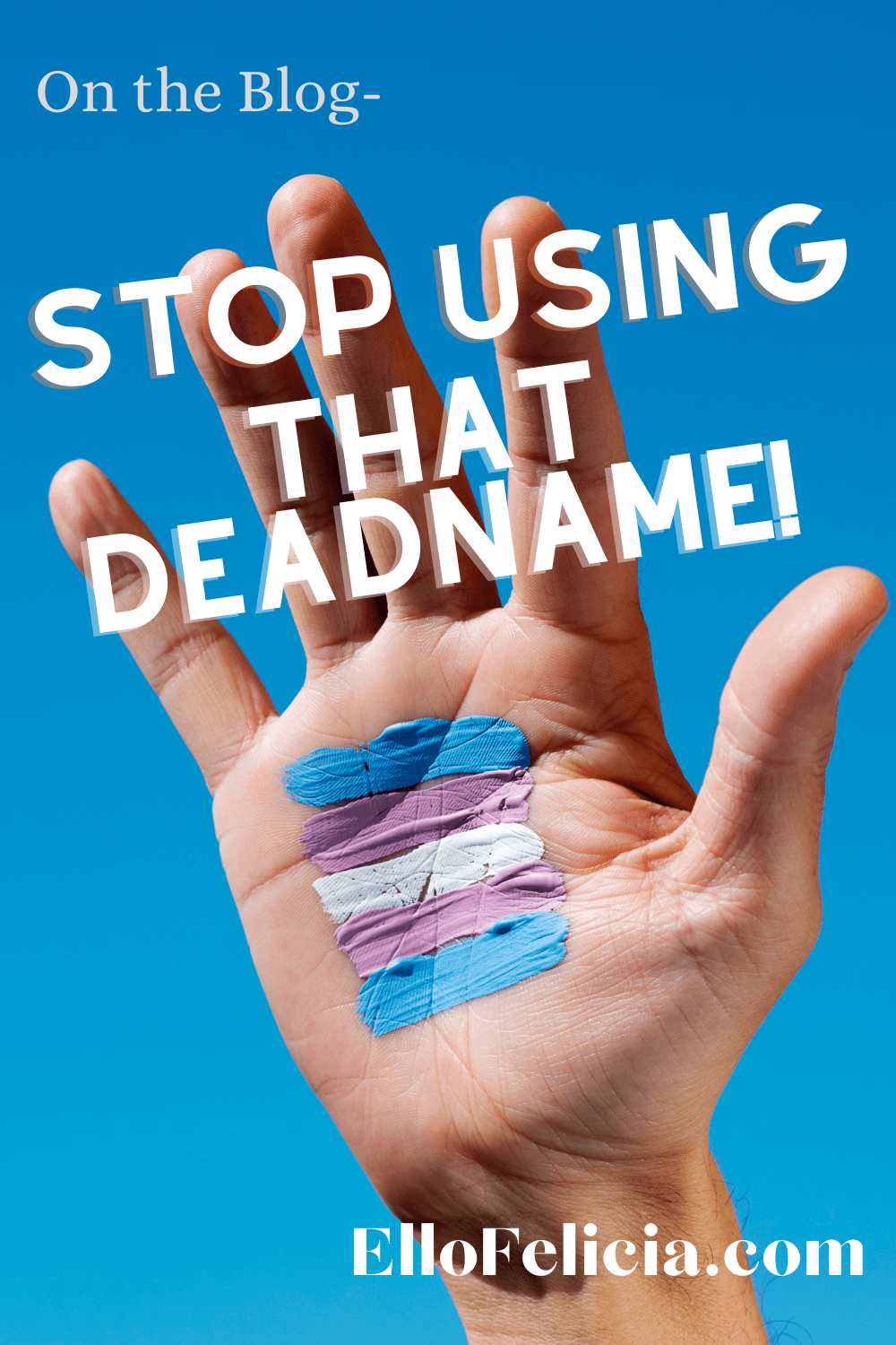 Stop Using That Deadname!