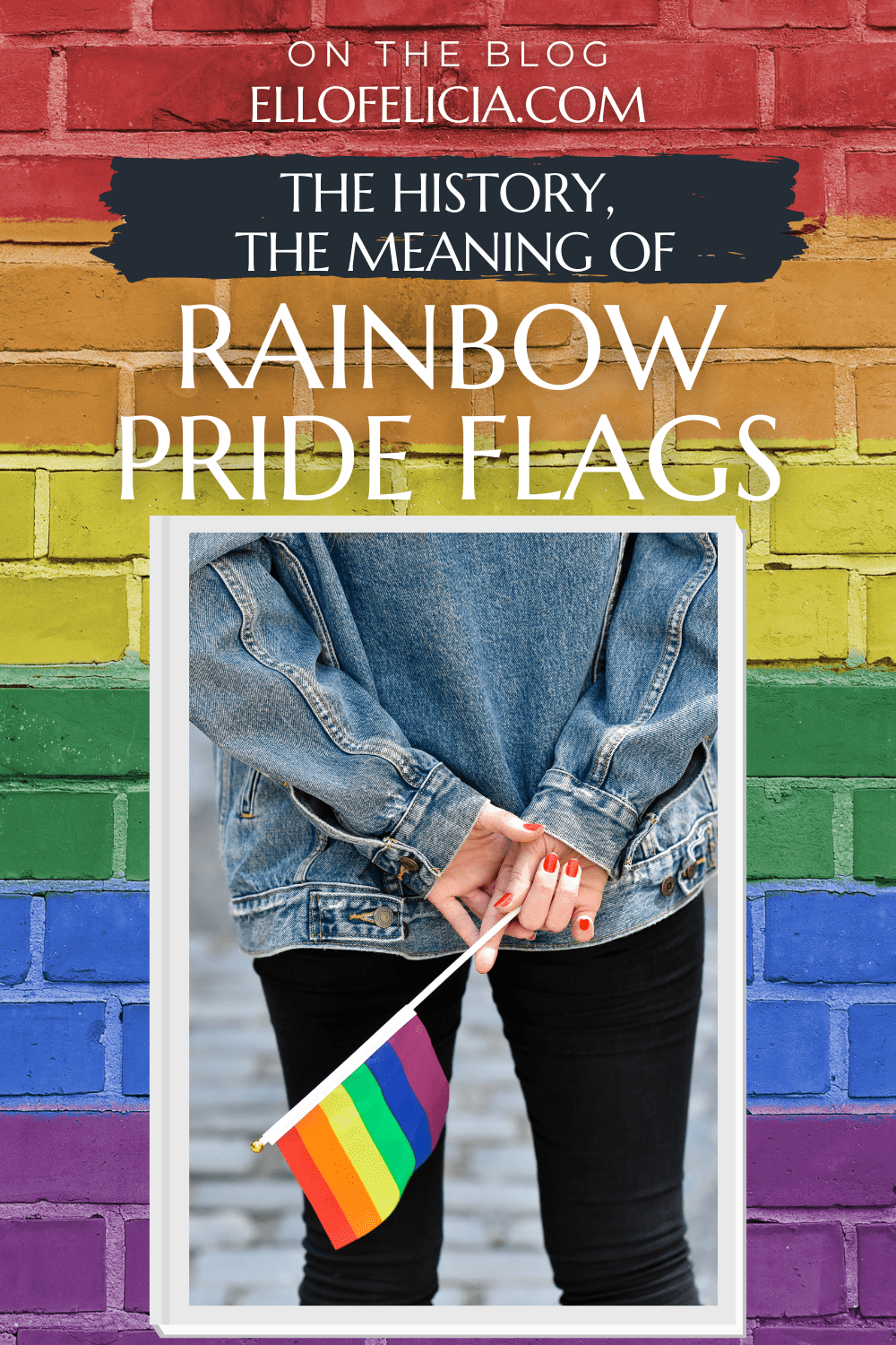 The History The Meaning Of Rainbow Pride Flags