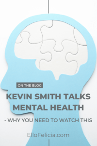 Kevin Smith talks mental health pin